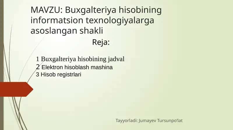 Buxgalteriyahisobining informatsion texnologiyalarga asoslangan shakli