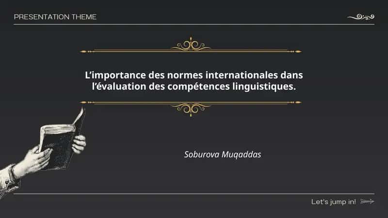 L’importance des normes internationales dans l’évaluation des compétences linguistiques.