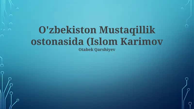 Oʻzbekiston mustaqillikka erishish arafasida