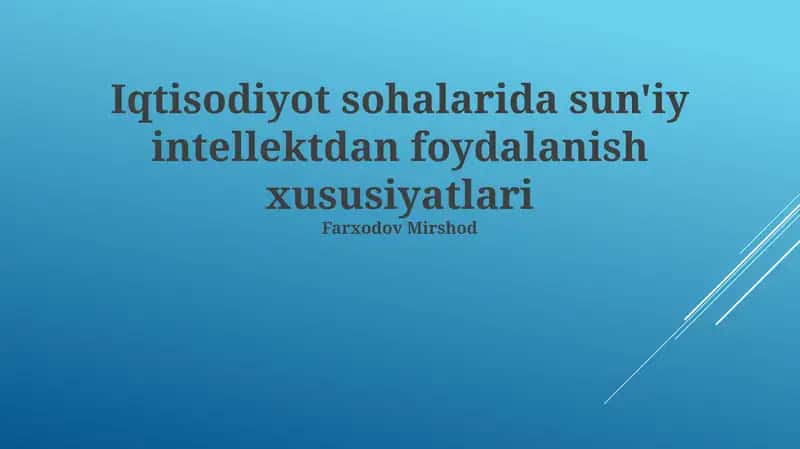 Iqtisodiyot sohalarida sun'iy intellektdan foydalanish xususiyatlari