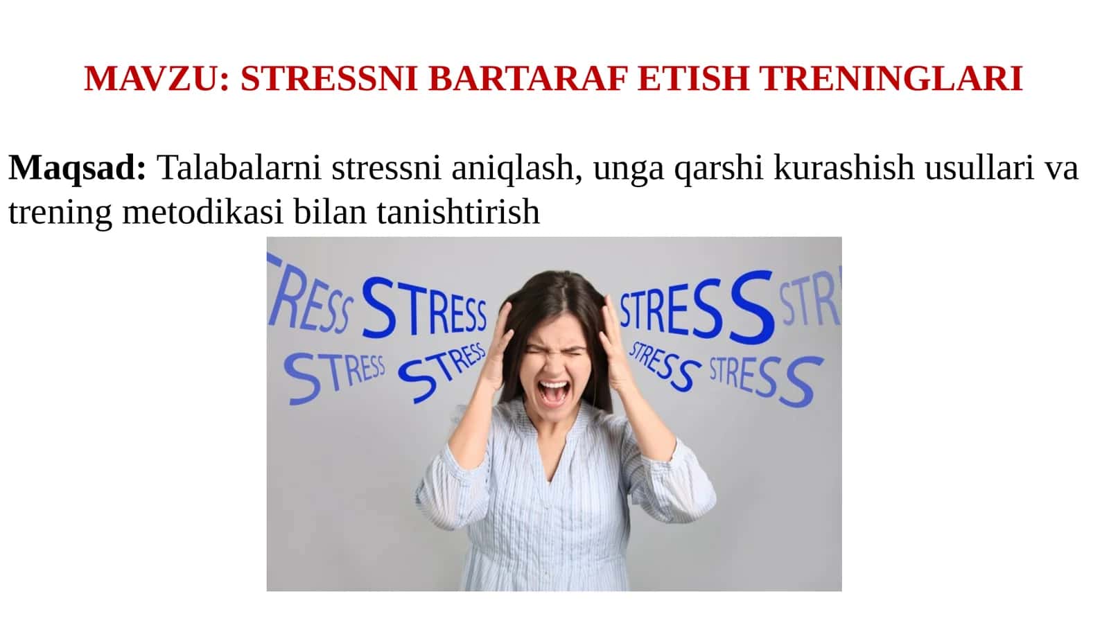 Stressni bartaraf etish treninglari.