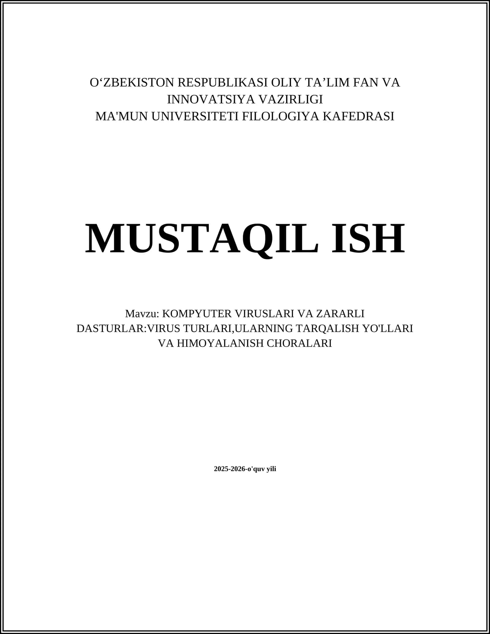 KOMPYUTER VIRUSLARI VA ZARARLI DASTURLAR:VIRUS TURLARI,ULARNING TARQALISH YO'LLARI VA HIMOYALANISH CHORALARI