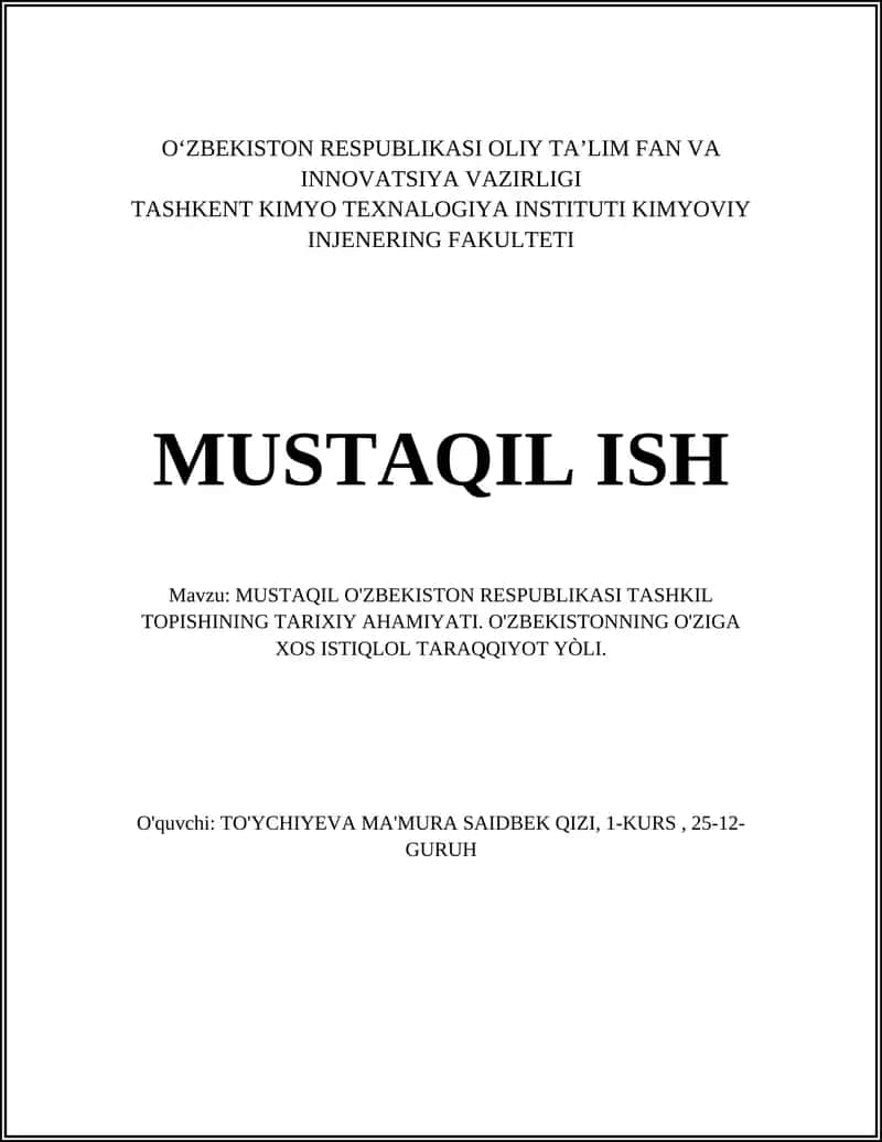 MUSTAQIL O'ZBEKISTON RESPUBLIKASI TASHKIL TOPISHINING TARIXIY AHAMIYATI