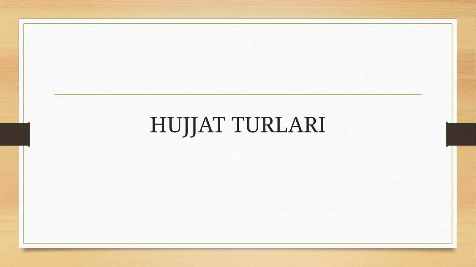 HUJJAT TURLARI