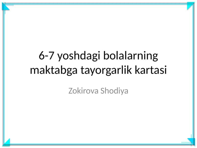 6-7 yoshdagi bolalarning maktabga tayorgarlik kartasi