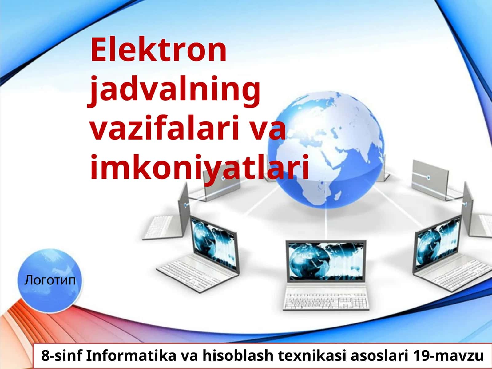 8-sinf Informatika Elektron jadvalning vazifalari va imkoniyatlari