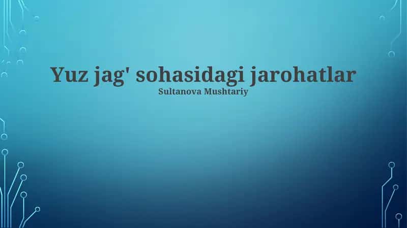 Yuz jag' sohasidagi jarohatlar