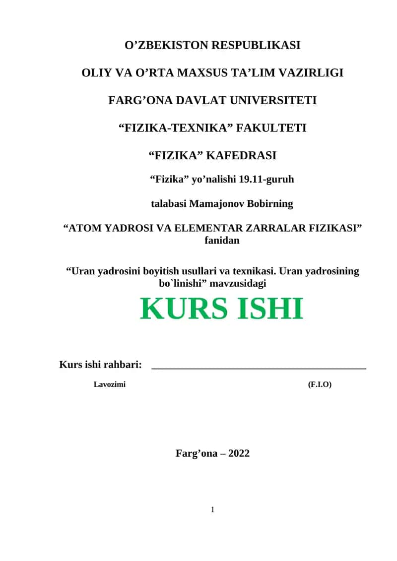 Uran yadrosini boyitish usullari va texnikasi. Uran yadrosining bo`linishi