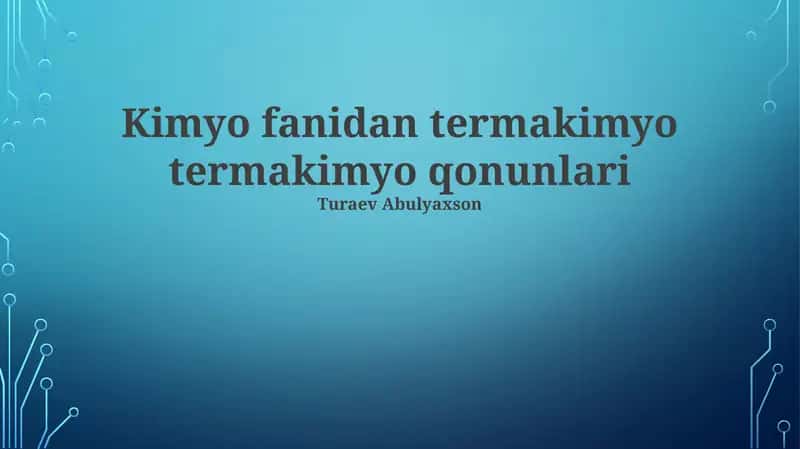 Kimyo fanidan termakimyo termakimyo qonunlari