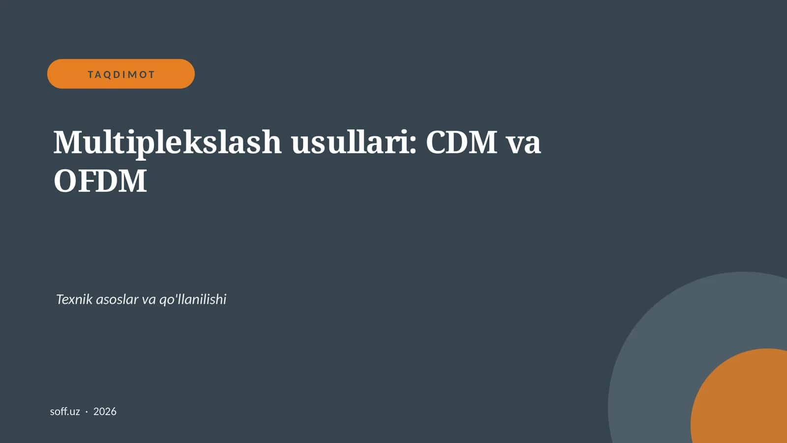 Multiplekslash usullari: CDM va OFDM