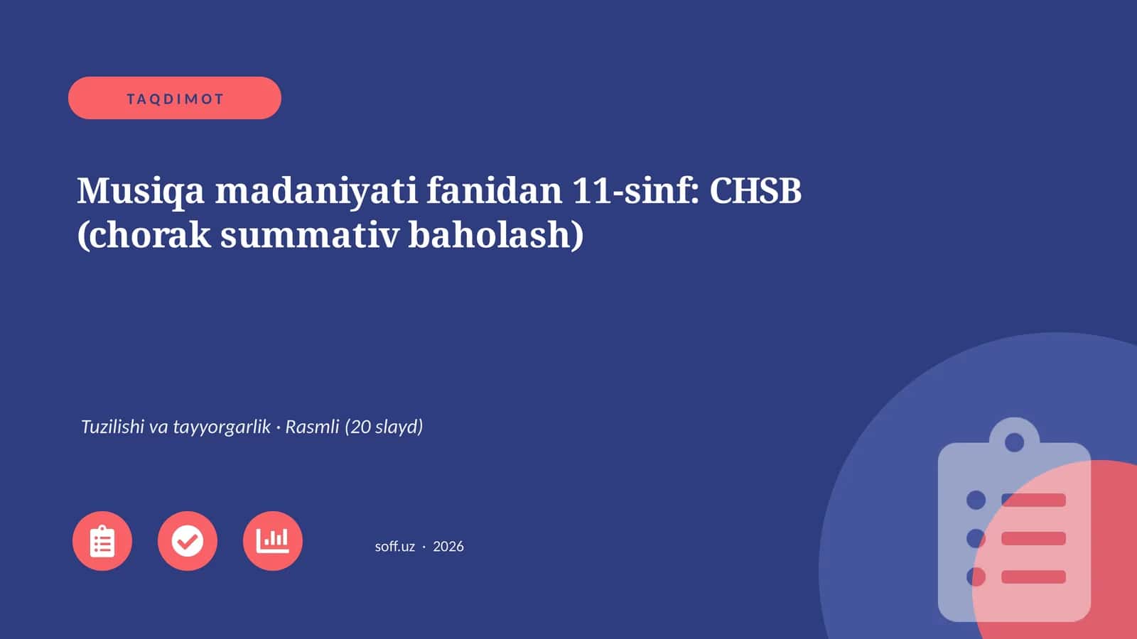 Musiqa madaniyati fanidan 11-sinf: CHSB (chorak summativ baholash)