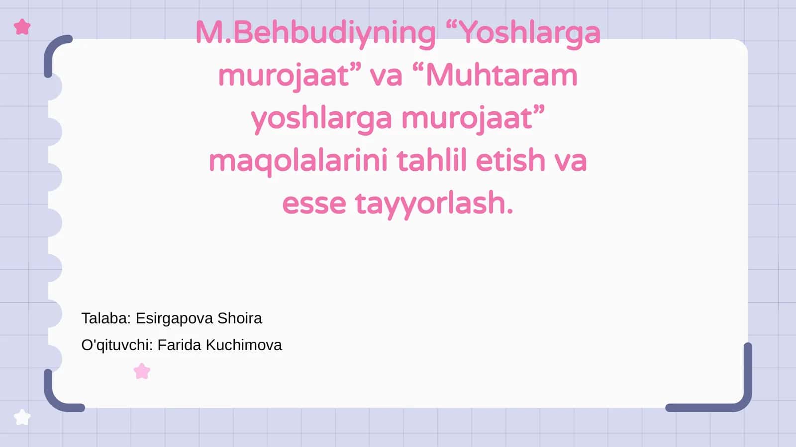 M.Behbudiyning “Yoshlarga murojaat” va “Muhtaram yoshlarga murojaat” maqolalarini tahlil etish va esse tayyorlash