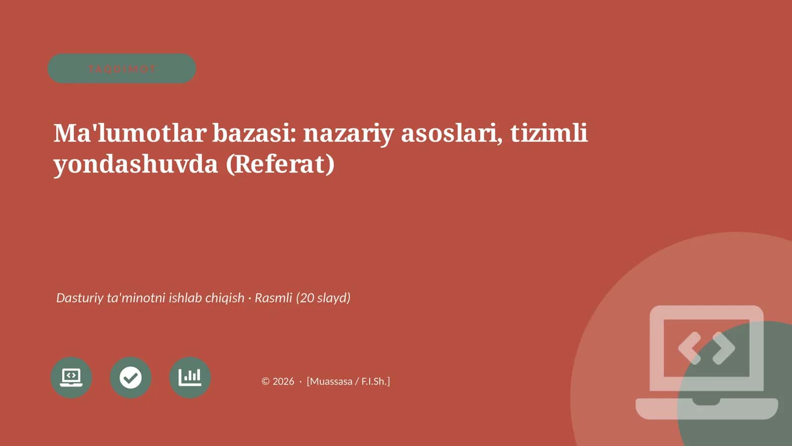 Ma'lumotlar bazasi: nazariy asoslari, tizimli yondashuvda (Referat)