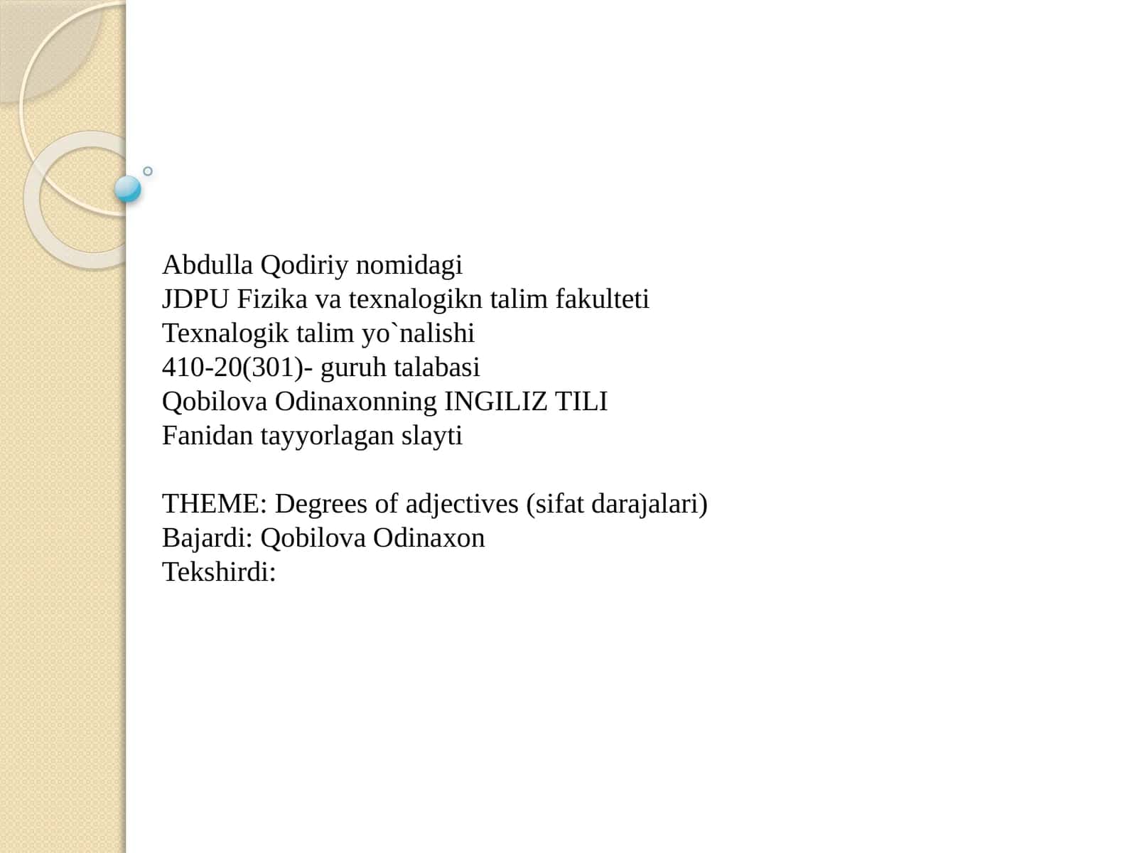 THEME:Degrees of adjectives (sifatdarajalari)