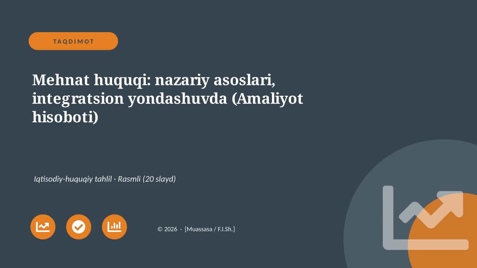 Mehnat huquqi: nazariy asoslari, integratsion yondashuvda (Amaliyot hisoboti)
