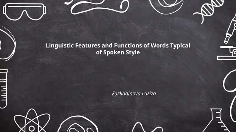 Linguistic Features and Functions of Words Typical of Spoken Style