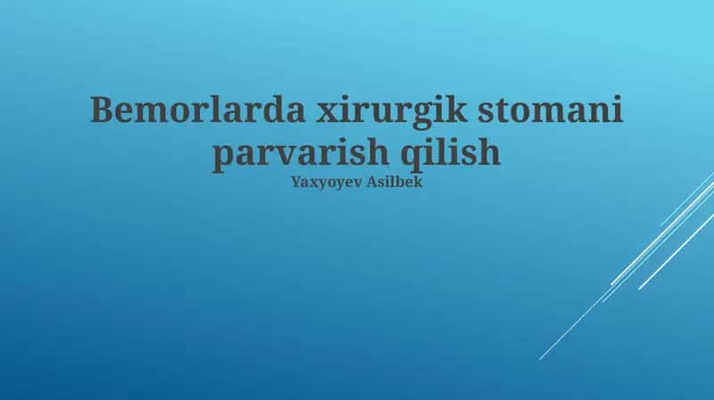 Bemorlarda xirurgik stomani parvarish qilish