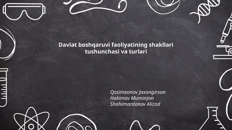 Davlat boshqaruvi faoliyatining shakllari tushunchasi va turlari