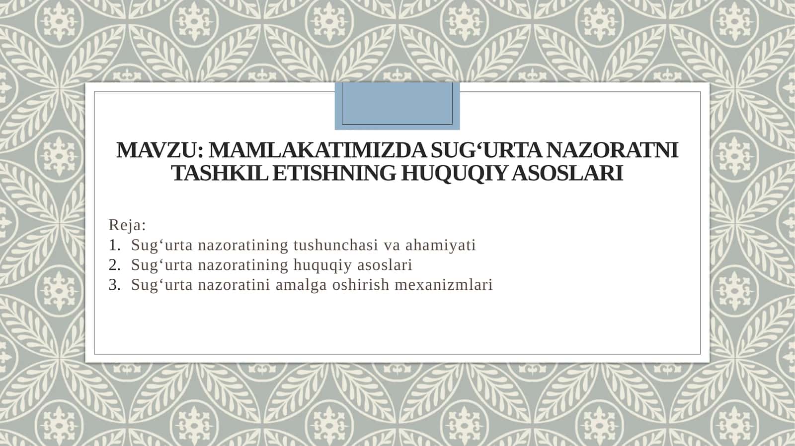 Mamlakatimizda sug‘urta nazoratni tashkil etishning huquqiy asoslari