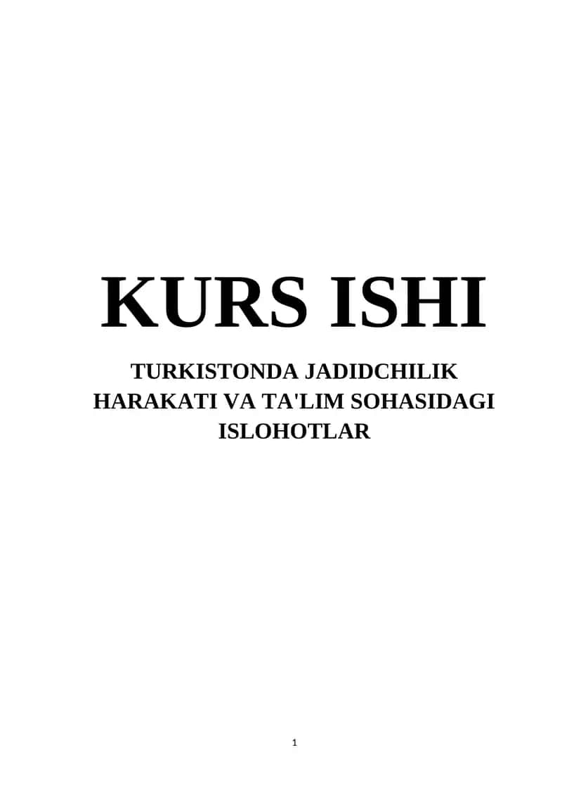 TURKISTONDA JADIDCHILIK HARAKATI VA TA'LIM SOHASIDAGI ISLOHOTLAR