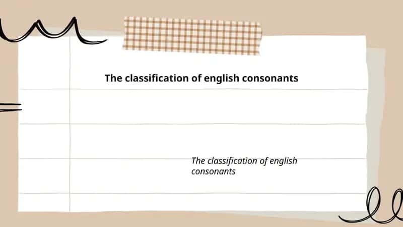 The classification of English consonants
