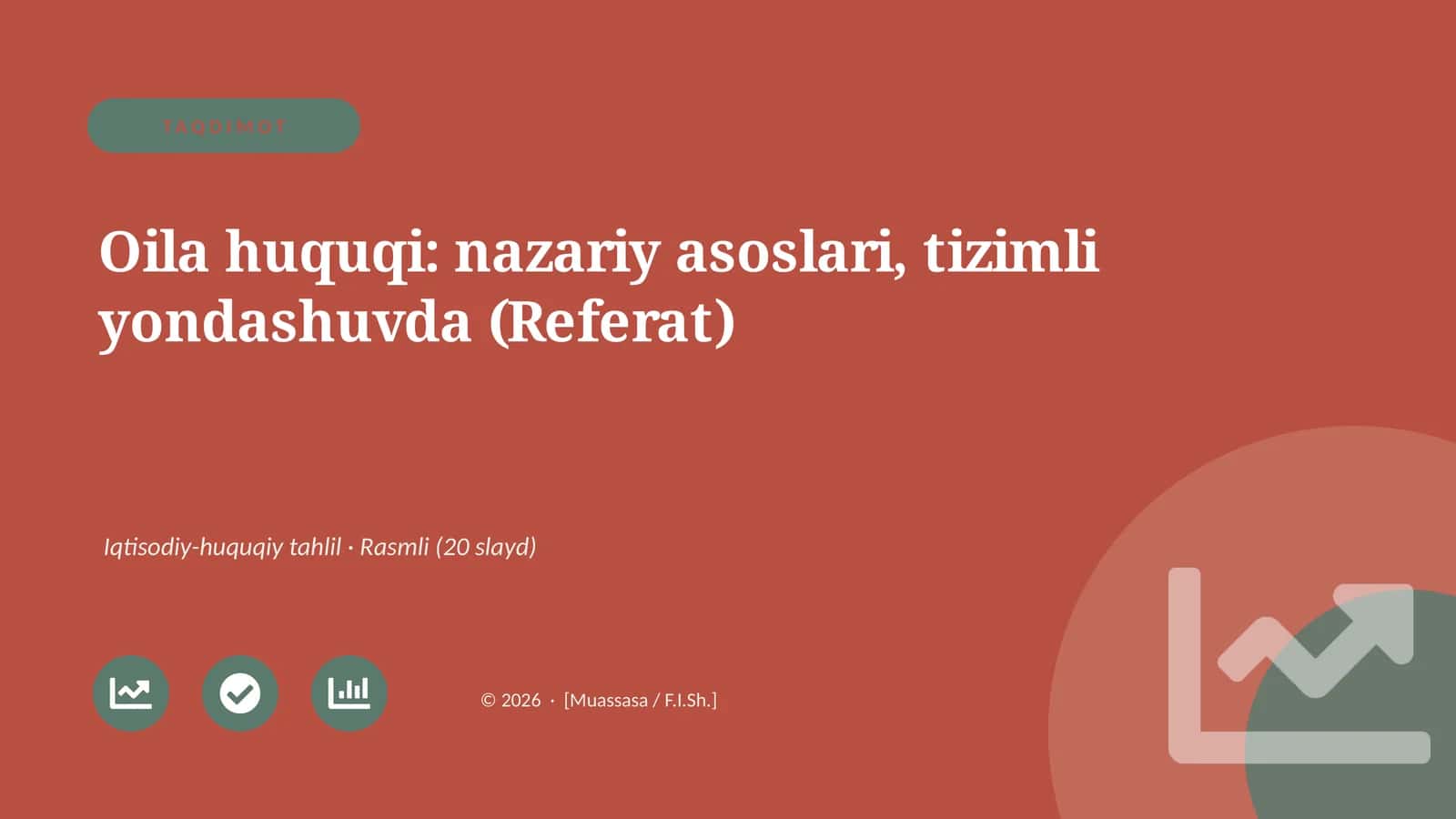 Oila huquqi: nazariy asoslari, tizimli yondashuvda (Referat)