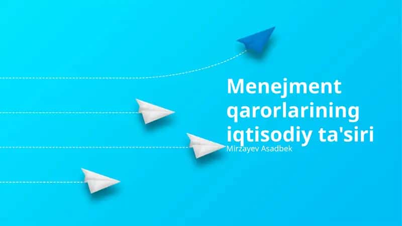 Samarali va Samaradorligi Past Boshqaruv Qarorlarining Oqibatlari