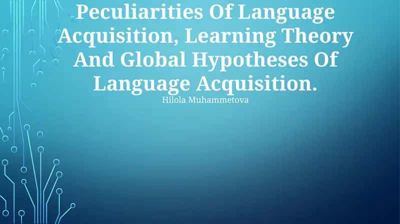 Peculiarities Of Language Acquisition