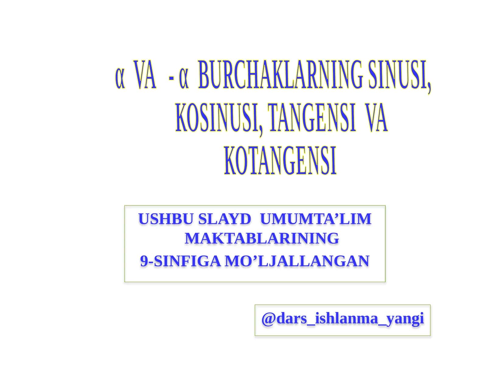 αVA -αBURCHAKLARNING SINUSI, KOSINUSI, TANGENSI VA KOTANGENSI