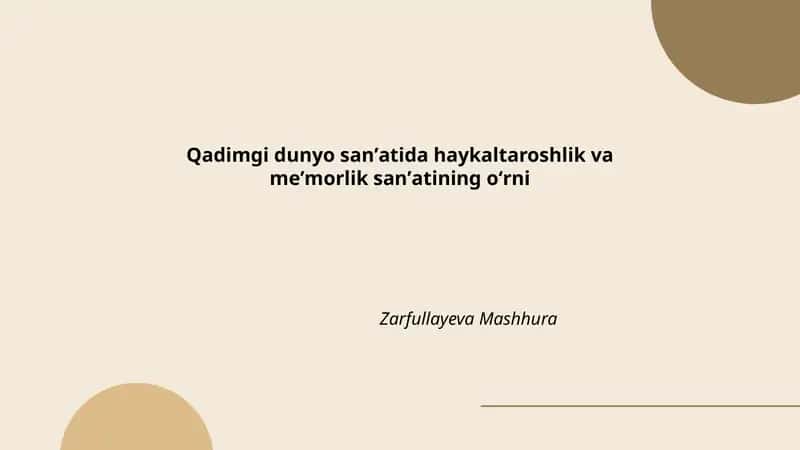 Qadimgi dunyo sanʼatida haykaltaroshlik va meʼmorlik sanʼatining oʻrni