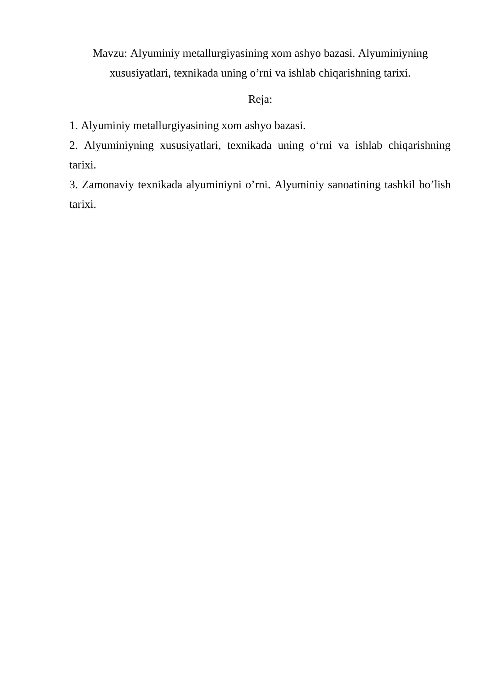 Alyuminiy metallurgiyasining xom ashyo bazasi. Alyuminiyning xususiyatlari, texnikada