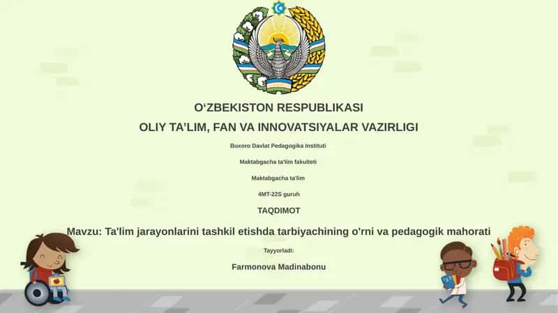 Ta'lim jarayonlarini tashkil etishda tarbiyachining o'rni va pedagogik mahorati