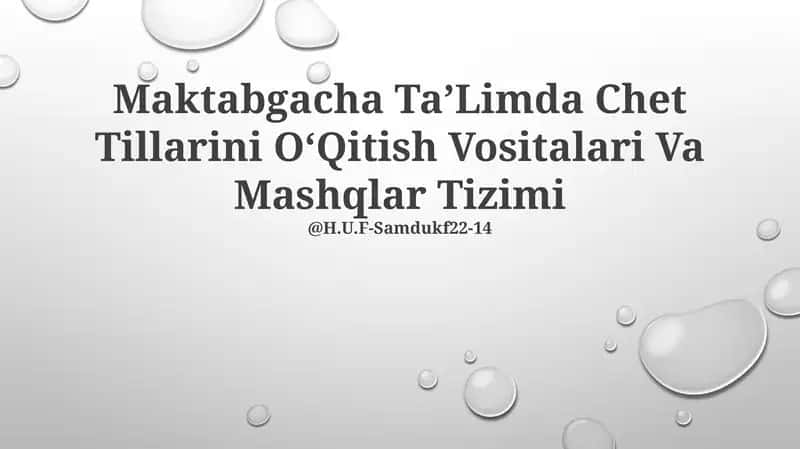 Maktabgacha TaʼLimda Chet Tillarini OʻQitish Vositalari Va Mashqlar Tizimi
