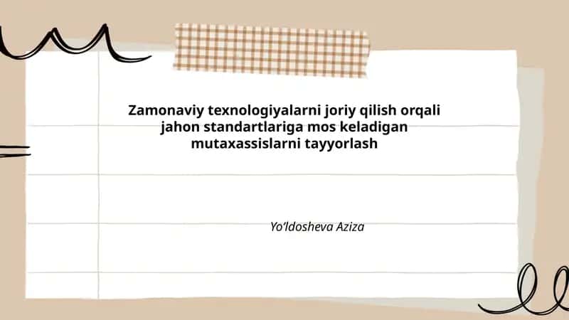 Zamonaviy texnologiyalarni joriy qilish orqali jahon standartlariga mos keladigan mutaxassislarni tayyorlash
