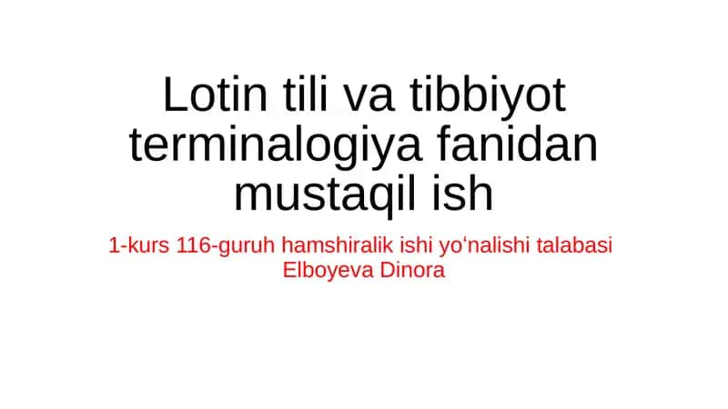 Lotin tili va tibbiyot terminalogiya fanidan mustaqil ish
