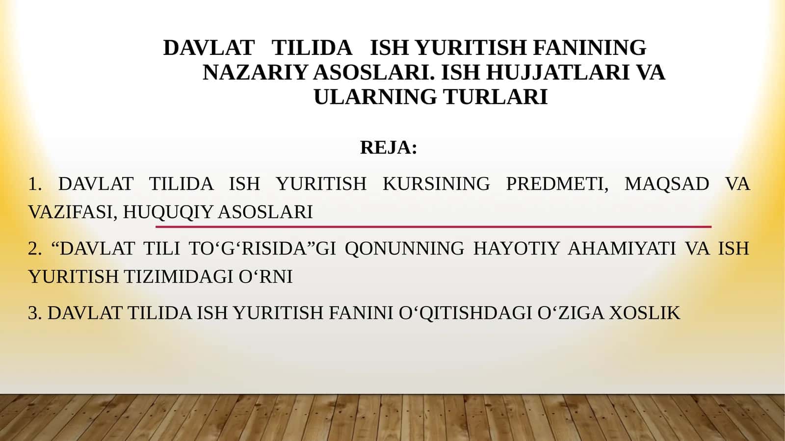 DAVLATTILIDAISH YURITISH FANININGNAZARIY ASOSLARI. ISH HUJJATLARI VA ULARNING TURLARI