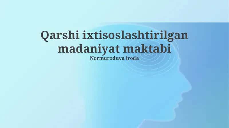 Qarshi ixtisoslashtirilgan madaniyat maktabi