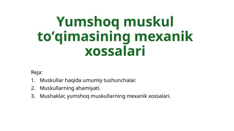 Yumshoq muskultoʻqimasining mexanik xossalari