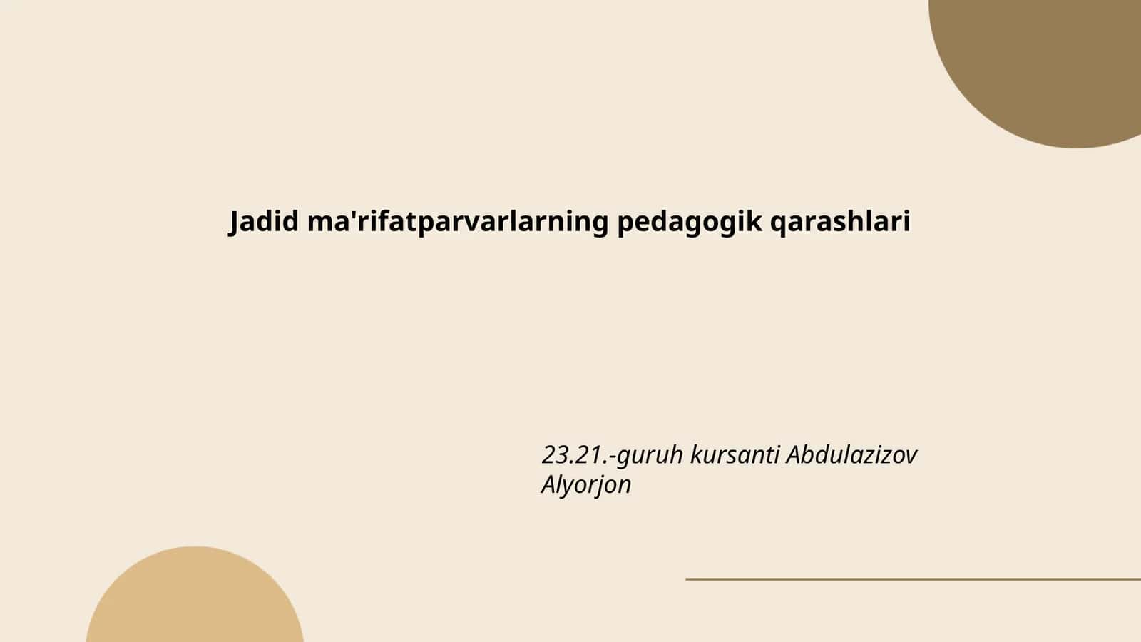 Jadid ma'rifatparvarlarning pedagogik qarashlari