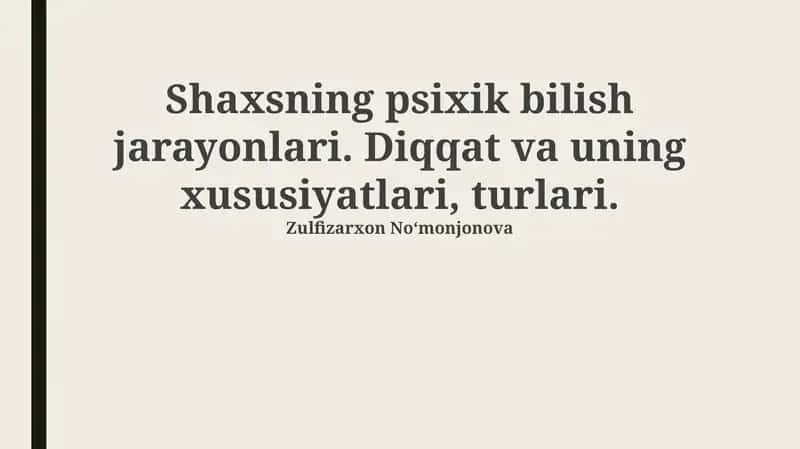 Diqqatning Xususiyatlari va Turlari