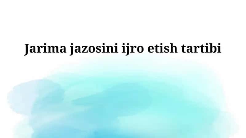 Jarima jazosini ijro etish tartibi