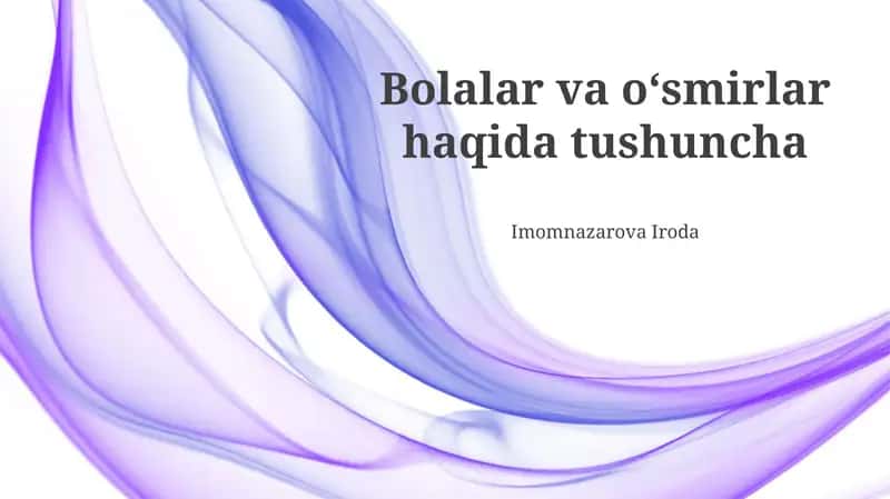 Bolalar va o'smirlar psixologiyasi