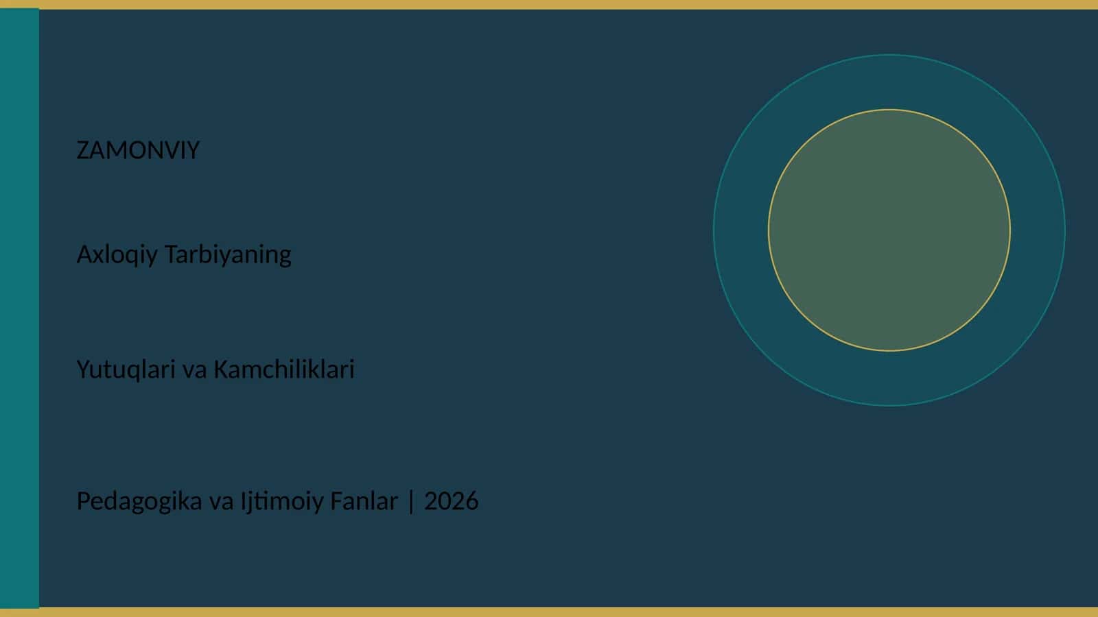 Axloqiy Tarbiyaning Yutuqlari va Kamchiliklari