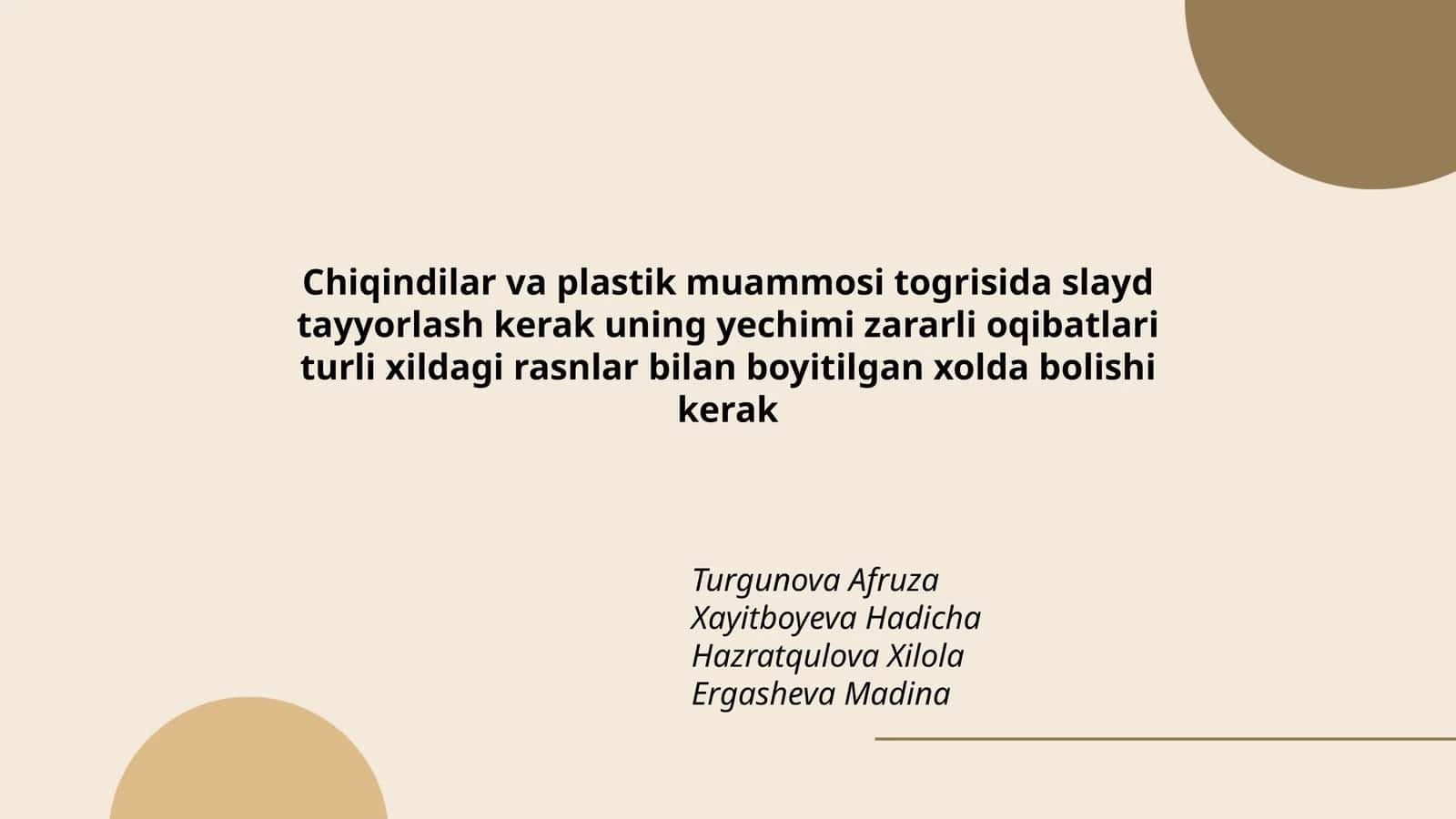 Chiqindilar va plastik muammosi togrisida slayd tayyorlash kerak
