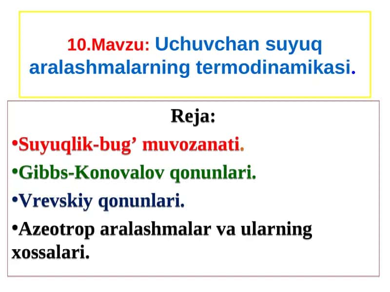 Uchuvchan suyuq aralashmalarning termodinamikasi