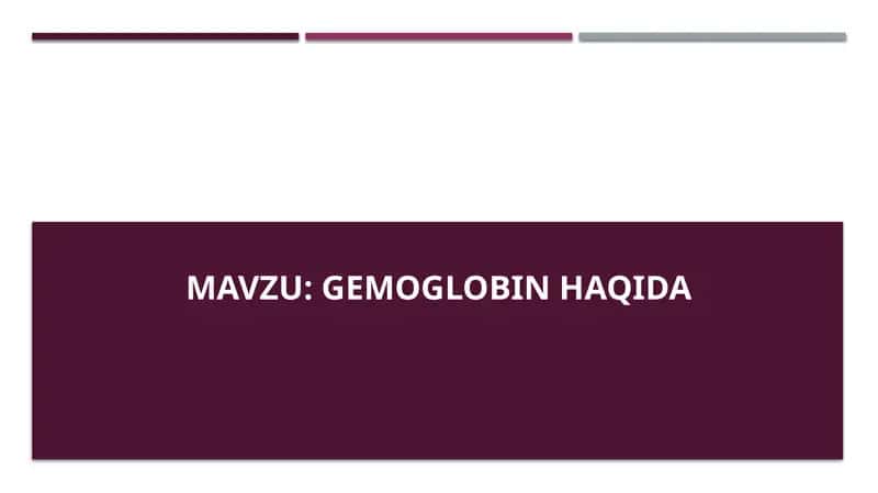 Gemoglobin haqida