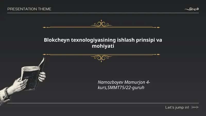 Blokcheyn texnologiyasining ishlash prinsipi va mohiyati