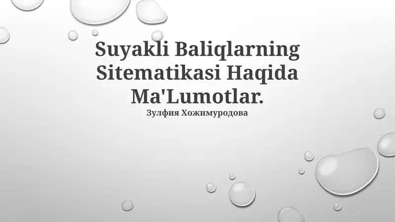 Suyakli Baliqlarning Sitematikasi Haqida Ma'Lumotlar