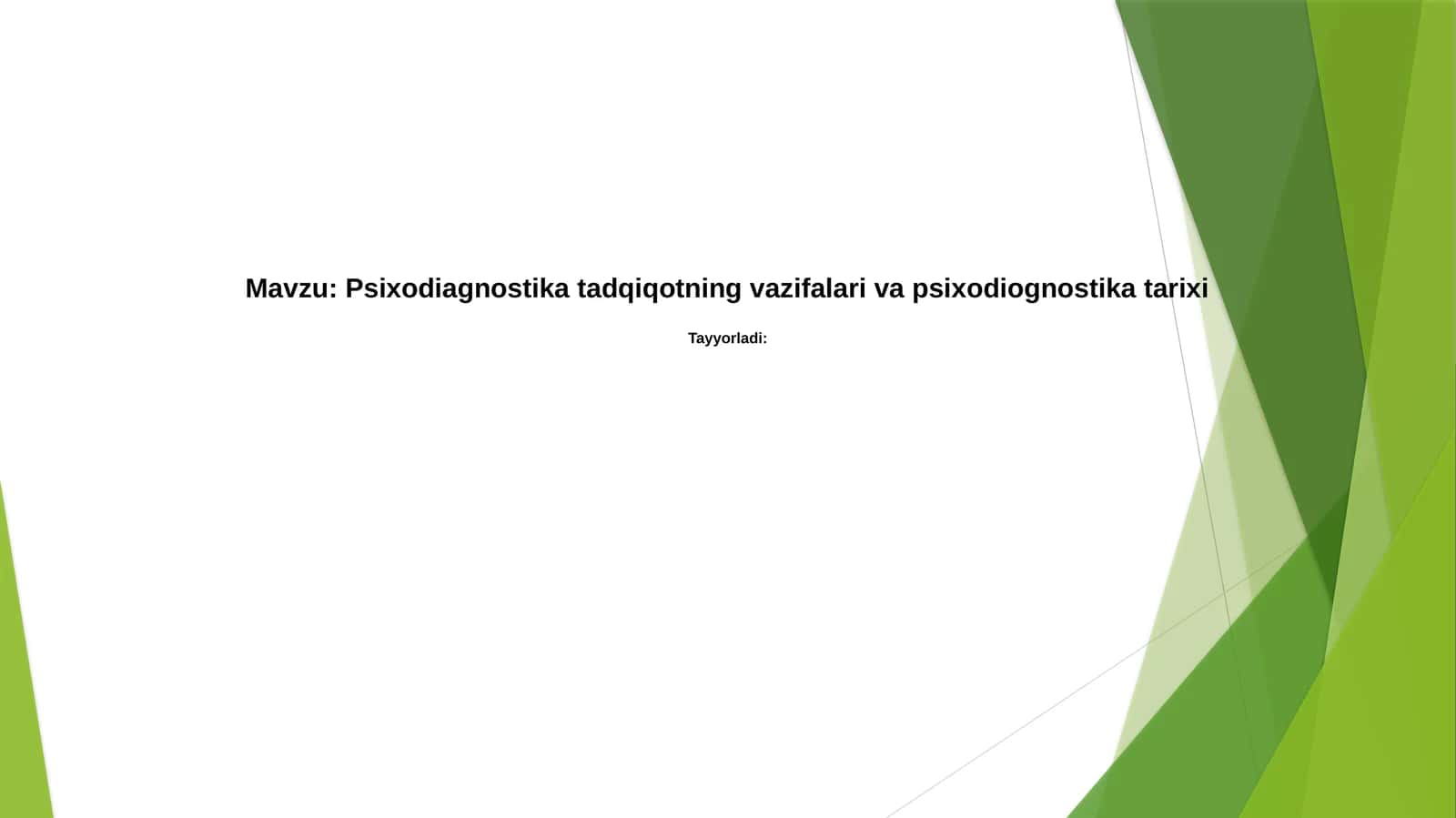 Psixodiagnostika tadqiqotning vazifalari va psixodiognostika tarixi