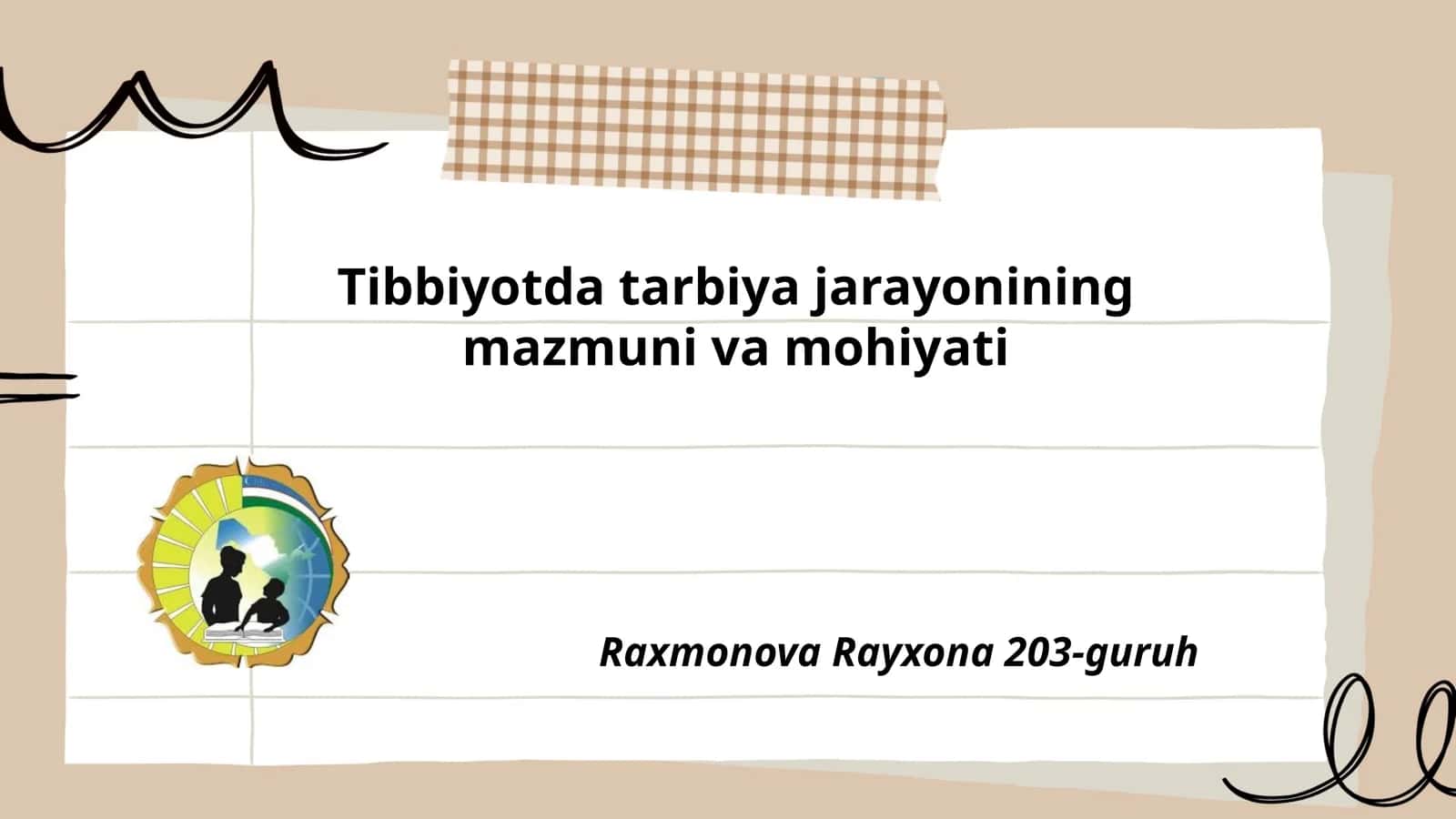 Tibbiyotda tarbiya jarayonining mazmuni va mohiyati